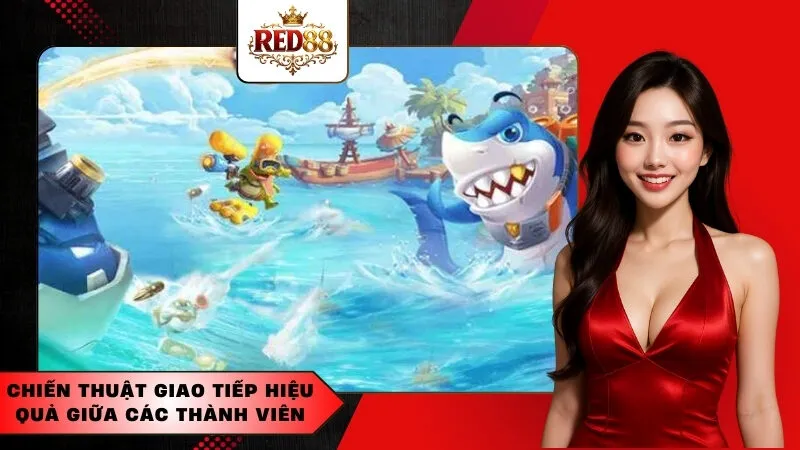 Chiến thuật giao tiếp hiệu quả giữa các thành viên