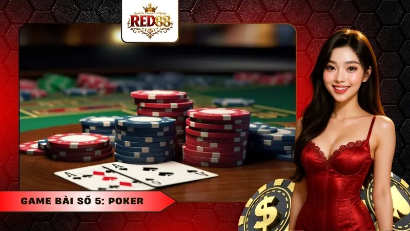 Game Bài Số 5: Poker